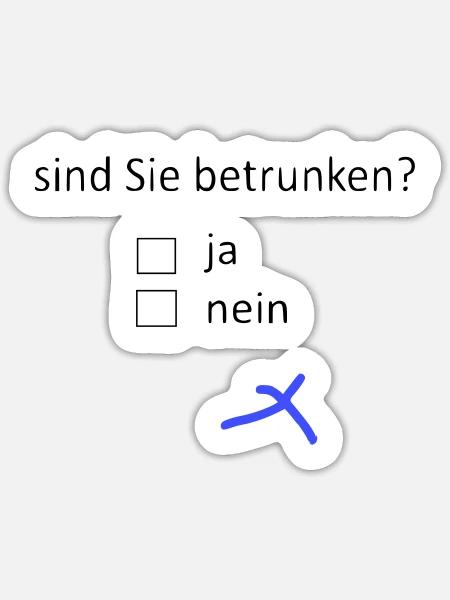 sind Sie betrunken? - Sticker Größe S (10 x 10 cm) - Mattweiß
