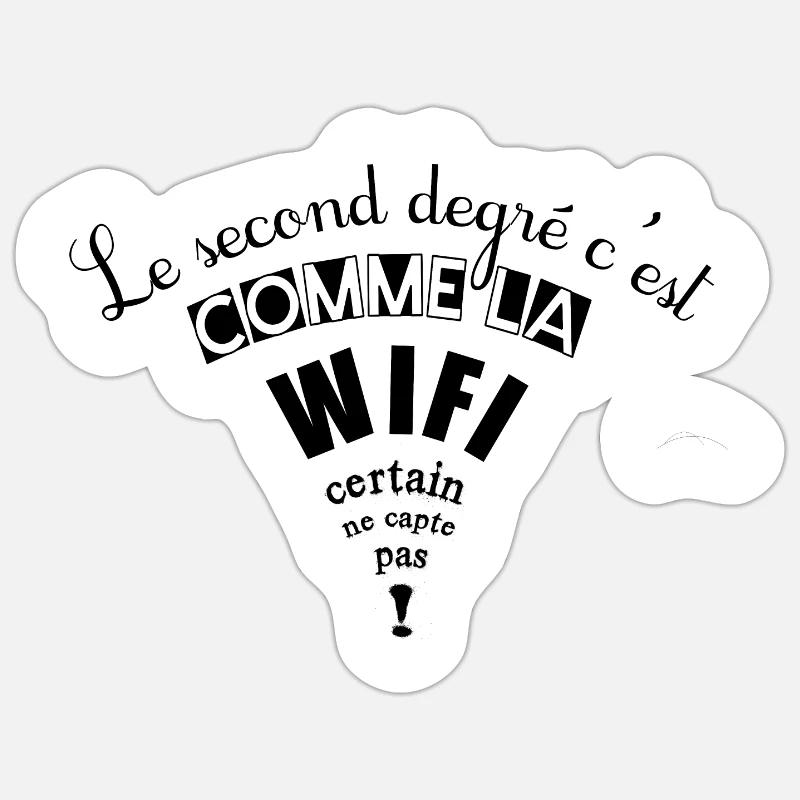 Le second degré c'est comme la wifi - Sticker taille S (10 x 10 cm) - blanc mat
