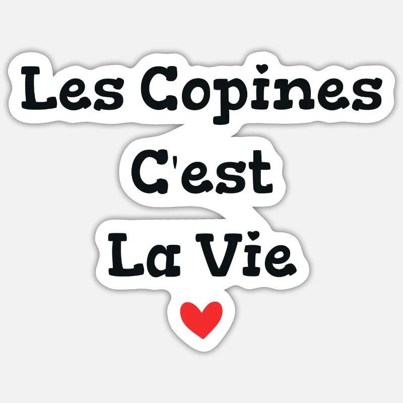 les copines c'est la vie - Sticker taille S (10 x 10 cm) - blanc mat