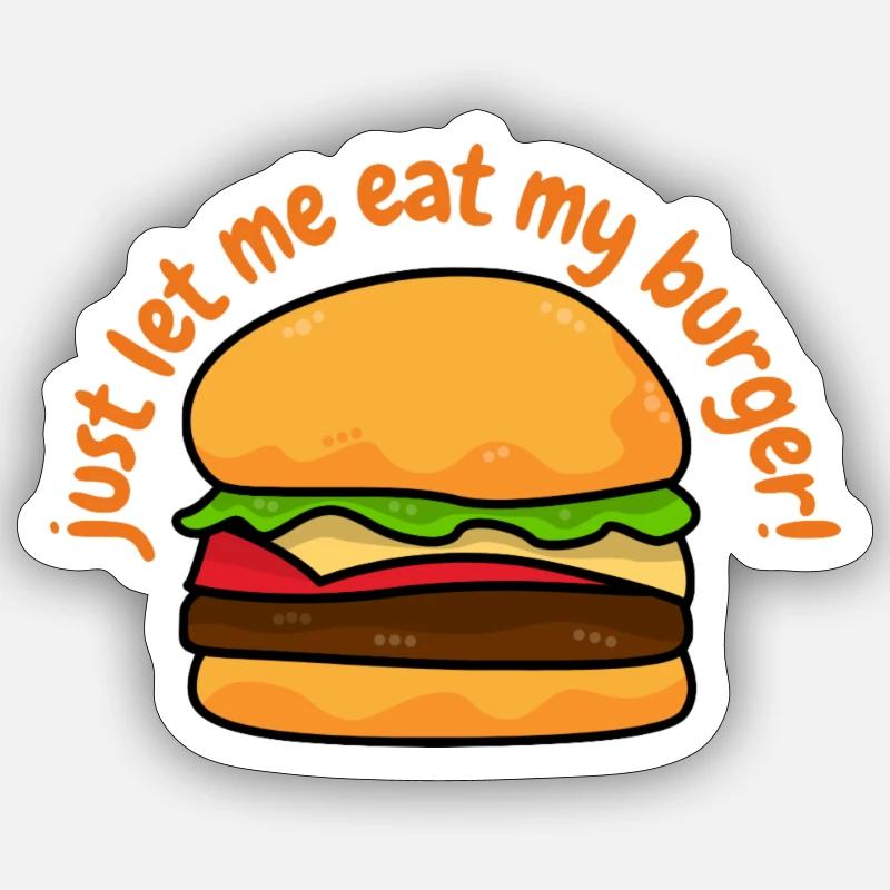 Laissez-moi manger mon hamburger - Sticker taille S (10 x 10 cm) - blanc mat