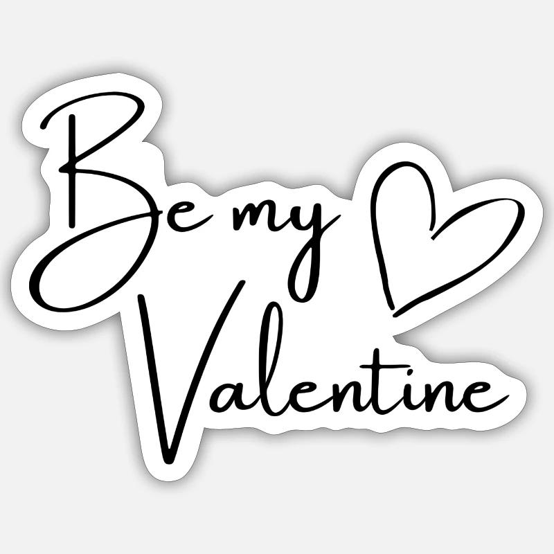 Sois ma Saint-Valentin! - Sticker taille S (10 x 10 cm) - blanc mat