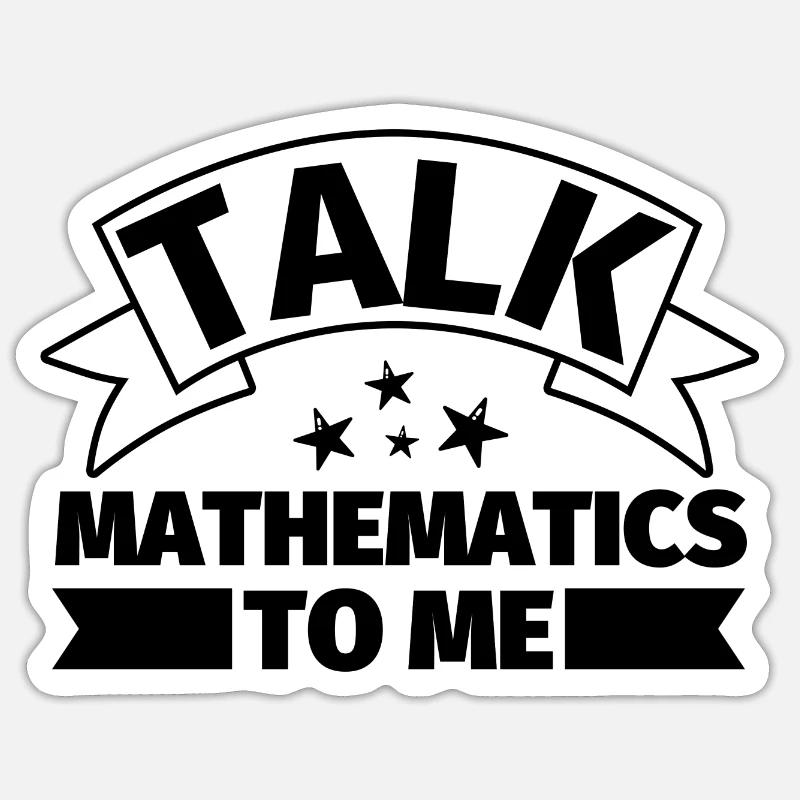 Parlez-moi de mathématiques - Sticker taille S (10 x 10 cm) - blanc mat