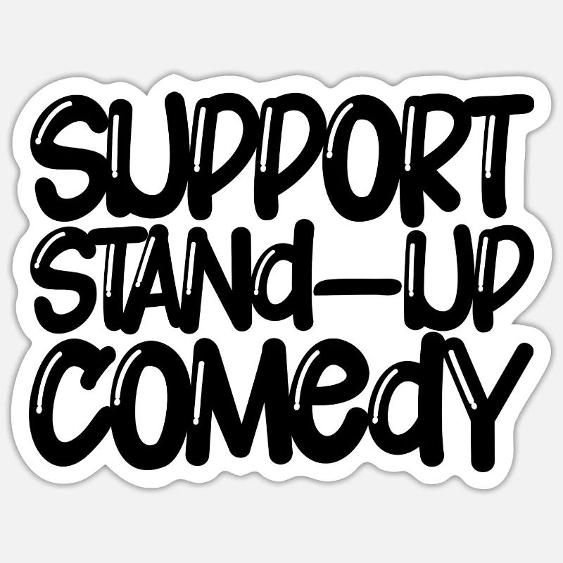 Support Stand Up Comedy Sticker size S (10 x 10 cm)