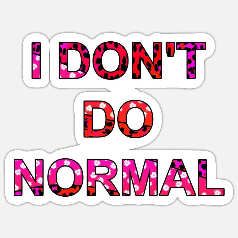 Je ne fais pas normal - je ne fais pas normal Sticker taille S (10 x 10 cm)