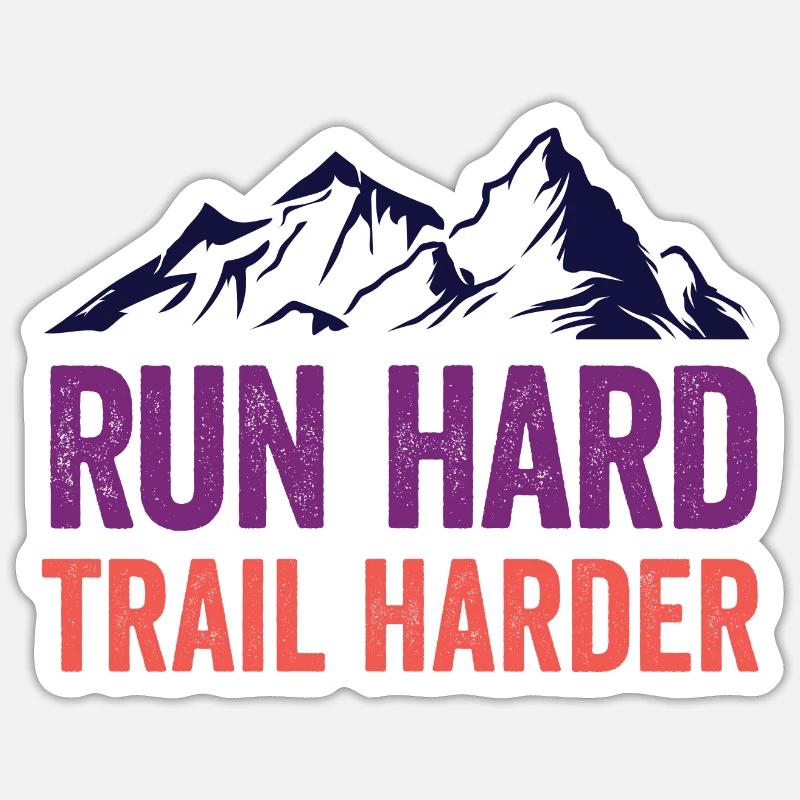 Courez fort. Trail plus difficile. Sticker taille S (10 x 10 cm)