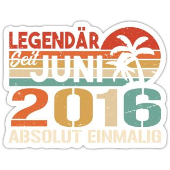 Legendär seit Juni 2016 - Geburtstag 2016 - Sticker Größe S (10 x 10 cm) - Mattweiß - Vorne