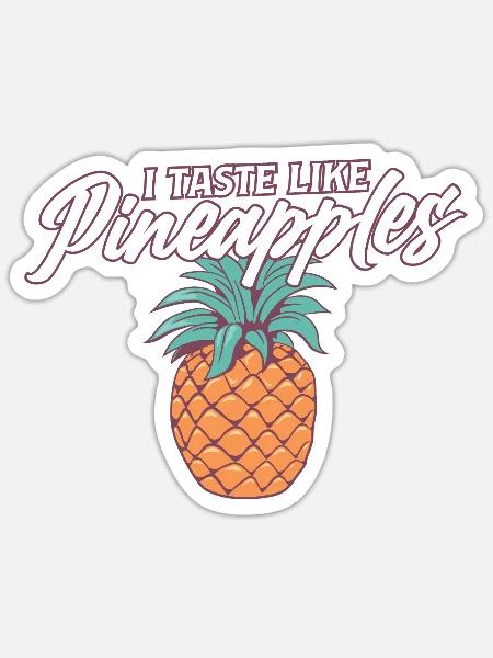 Swinger Lifestyle I Taste Like Pineapples - Sticker Größe S (10 x 10 cm) - Mattweiß