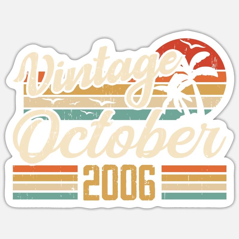 Oktober 2006 Geburtstagsgeschenk - 2006 - Sticker Größe S (10 x 10 cm) - Mattweiß