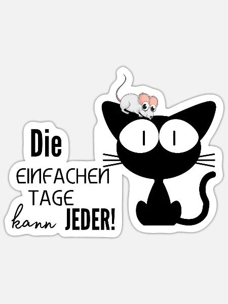 Die einfachen Tage kann jeder! - Sticker Größe S (10 x 10 cm) - Mattweiß