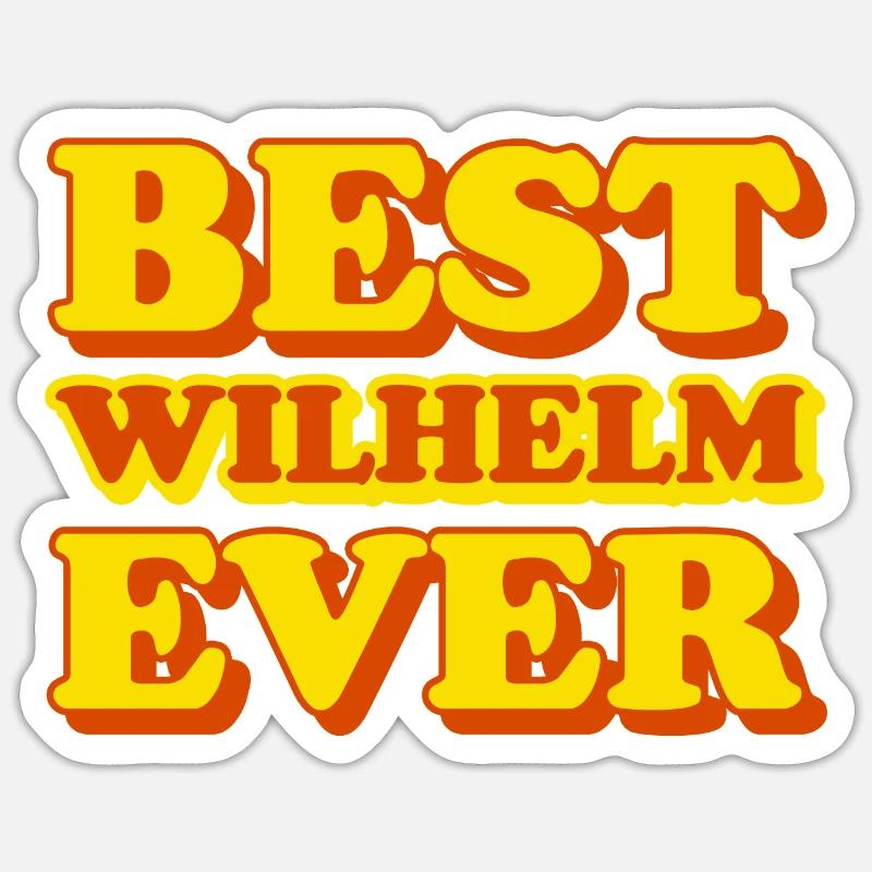 Wilhelm First Name Funny Gift Sticker size S (10 x 10 cm)