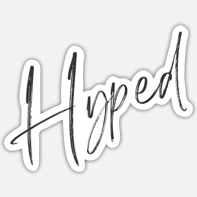 Hyped - Sticker Größe S (10 x 10 cm) - Mattweiß