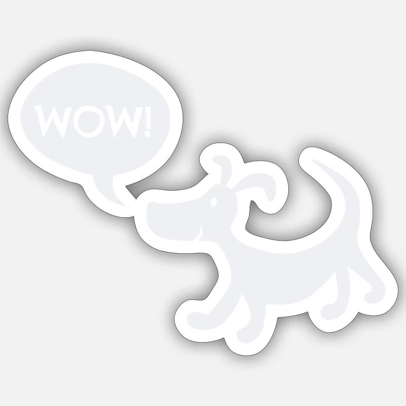 Da bellt der Hund wow! - Sticker Größe S (10 x 10 cm) - Mattweiß