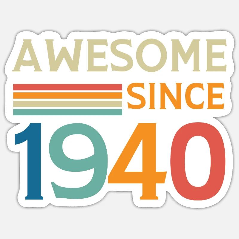Awesome since 1940 - Sticker size S (10 x 10 cm) - white matte