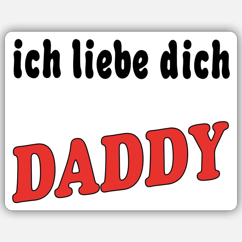 Ich liebe dich DADDY - Sticker size S (10 x 10 cm) - white matte