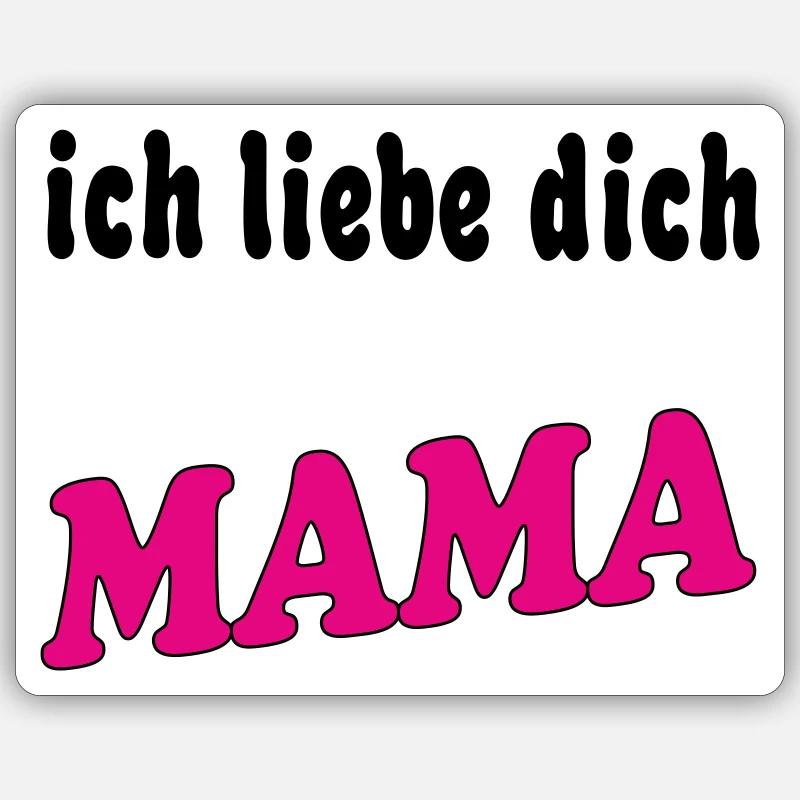 Ich liebe dich mama - Sticker taille S (10 x 10 cm) - blanc mat