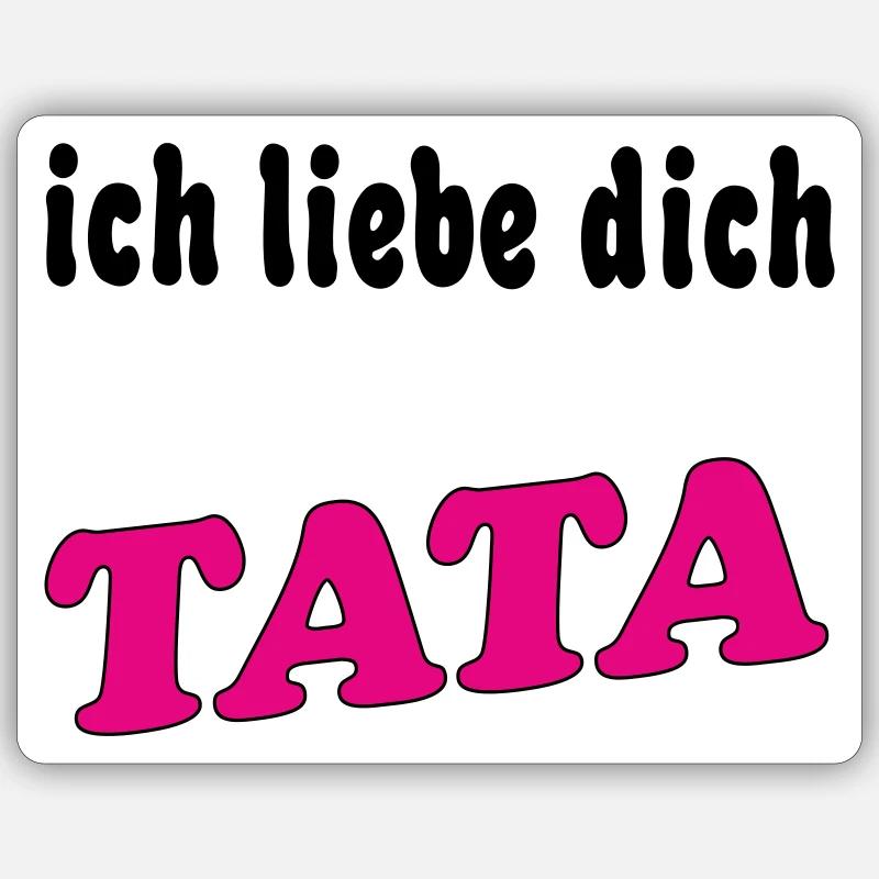 ich liebe dich TATA - Sticker taille S (10 x 10 cm) - blanc mat