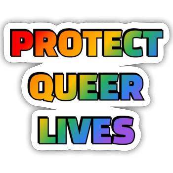 Protect Queer Lives - Sticker size S (10 x 10 cm) - white matte - Front