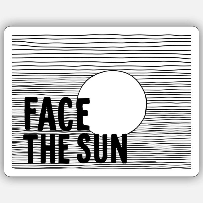 face the sun - Sticker Größe S (10 x 10 cm) - Mattweiß
