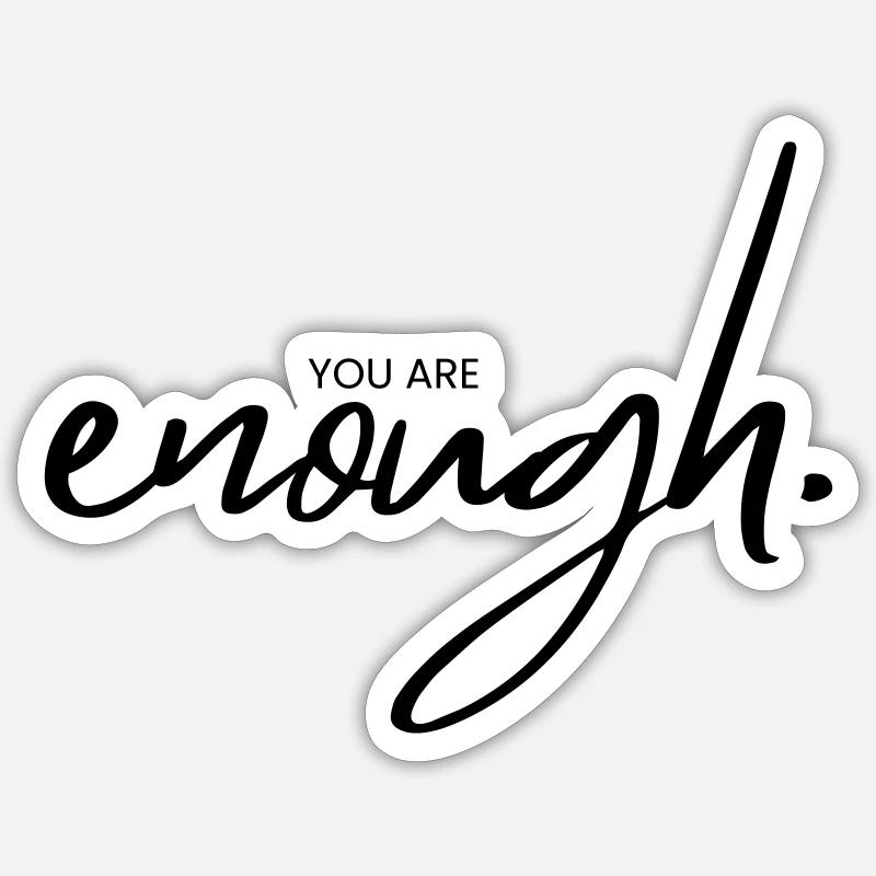 enough - Sticker size S (10 x 10 cm) - white matte