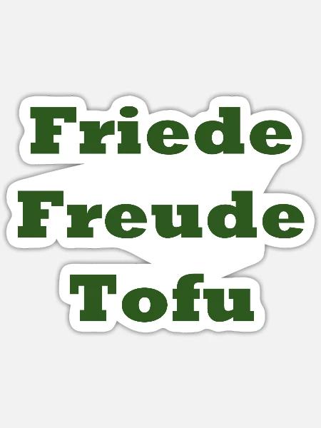 Friede Freude Tofu - Sticker Größe S (10 x 10 cm) - Mattweiß