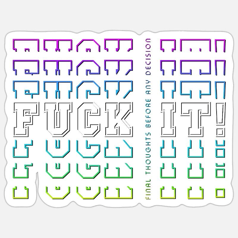 MERDE! -> Réflexions finales avant toute décision Sticker taille S (10 x 10 cm)