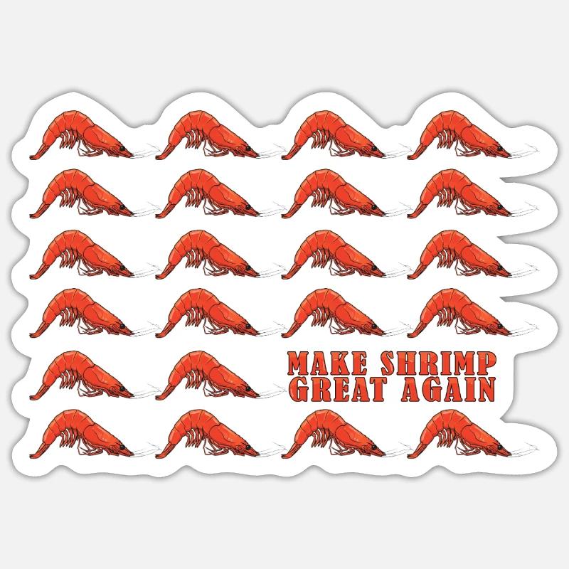 Make Shrimp Great Again - Sticker size S (10 x 10 cm) - white matte