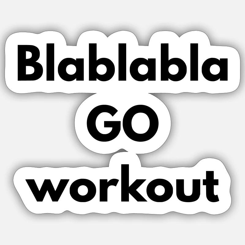 BLABLABLA go workout - Sticker taille S (10 x 10 cm) - blanc mat