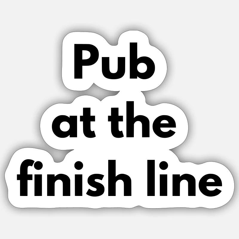 Pub at the finish line - Sticker taille S (10 x 10 cm) - blanc mat