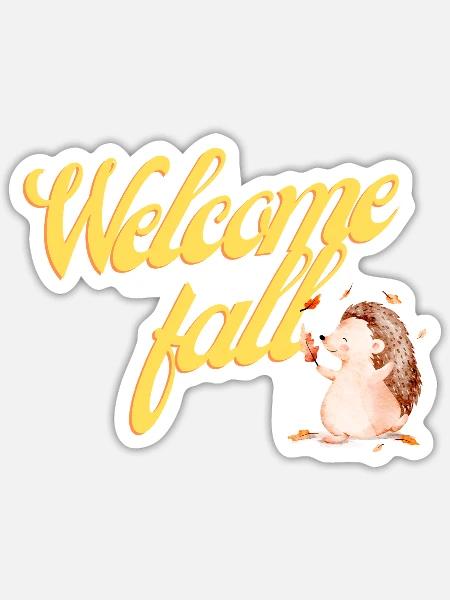 Willkommen im Herbst - Sticker Größe S (10 x 10 cm) - Mattweiß