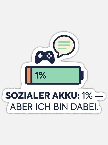 Sozialer Akku 1% – Dabei! - Sticker Größe S (10 x 10 cm) - Mattweiß