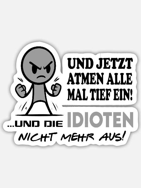 Einatmen Ausatmen Idioten-Sprüche Beleidigung Fun - Sticker Größe S (10 x 10 cm) - Mattweiß