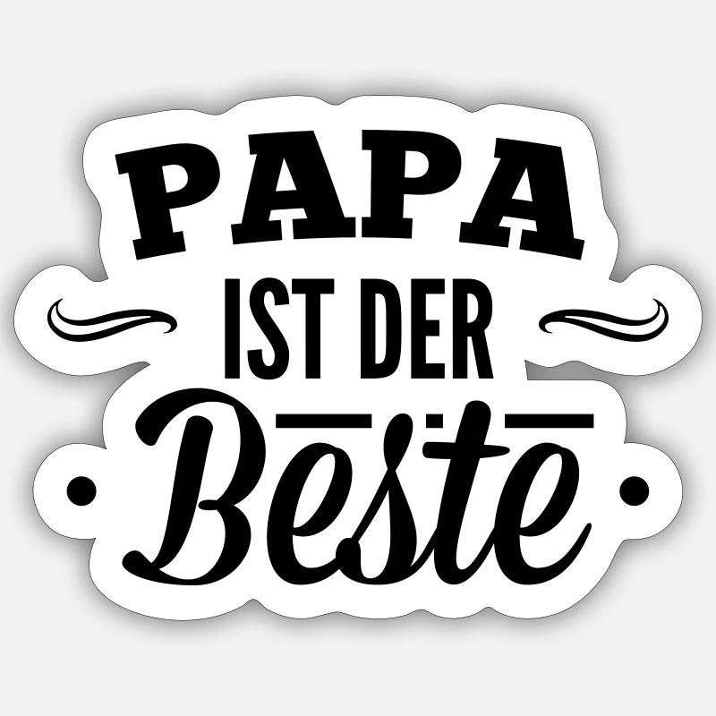 Papa ist der beste - Sticker Größe S (10 x 10 cm) - Mattweiß
