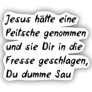 Zitat frei nach Kinski - Sticker Größe S (10 x 10 cm) - Mattweiß - Vorne