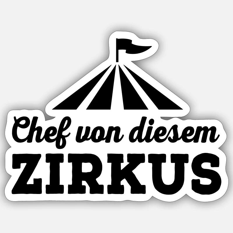 Chef de ce cirque - Sticker taille S (10 x 10 cm) - blanc mat