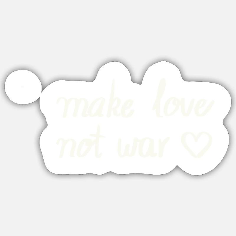Make Love not war - Sticker taille S (10 x 10 cm) - blanc mat
