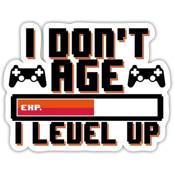 I don't age I level up Geburtstag Gamer Nerd Humor - Sticker size S (10 x 10 cm) - white matte - Front