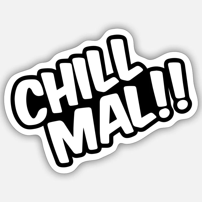 Chill out!! - Sticker size S (10 x 10 cm) - white matte