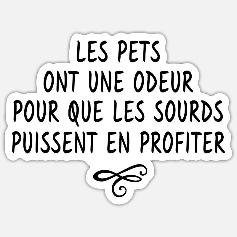 les pets ont une odeur Sticker taille S (10 x 10 cm)