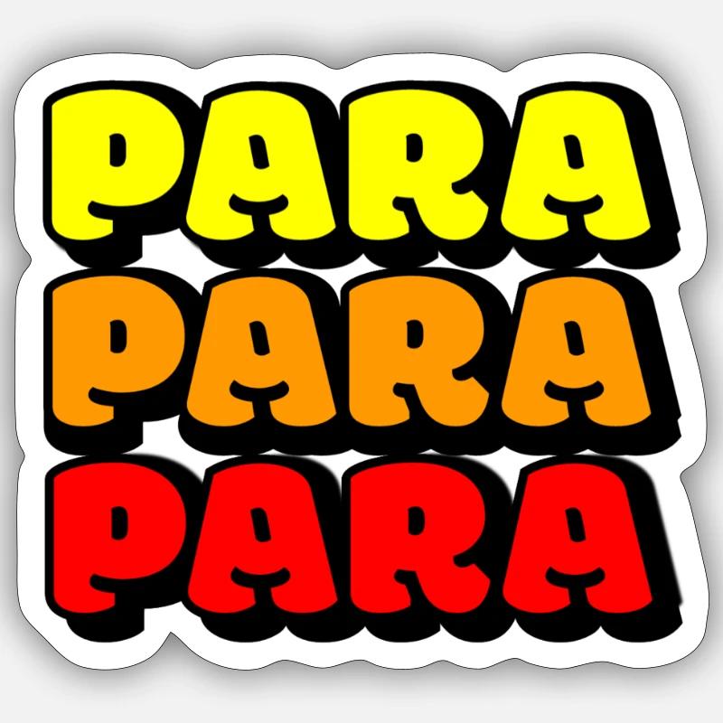 PARA PARA PARA - Sticker Größe S (10 x 10 cm) - Mattweiß