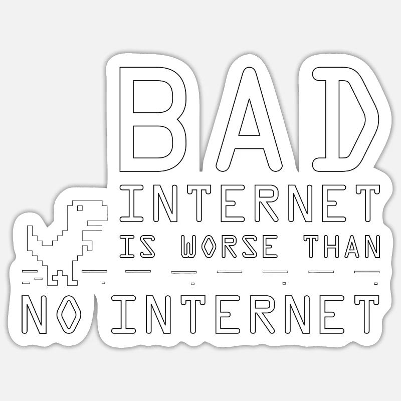 Internet lento è peggio di niente Internet - Sticker formato S (10 x 10 cm) - bianco opaco
