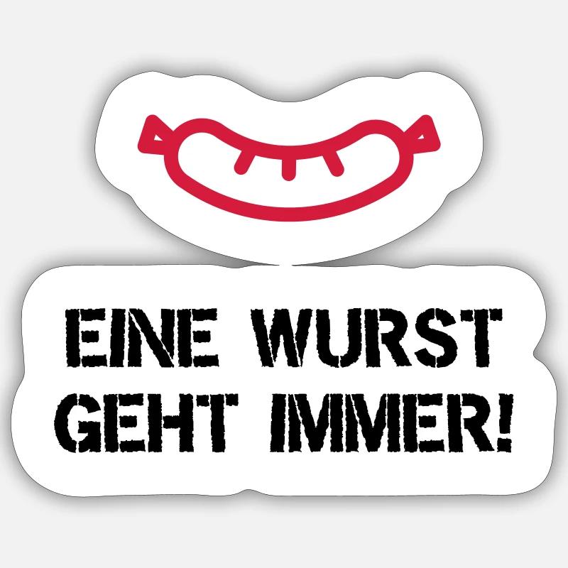 Eine Wurst geht immer - Sticker Größe S (10 x 10 cm) - Mattweiß