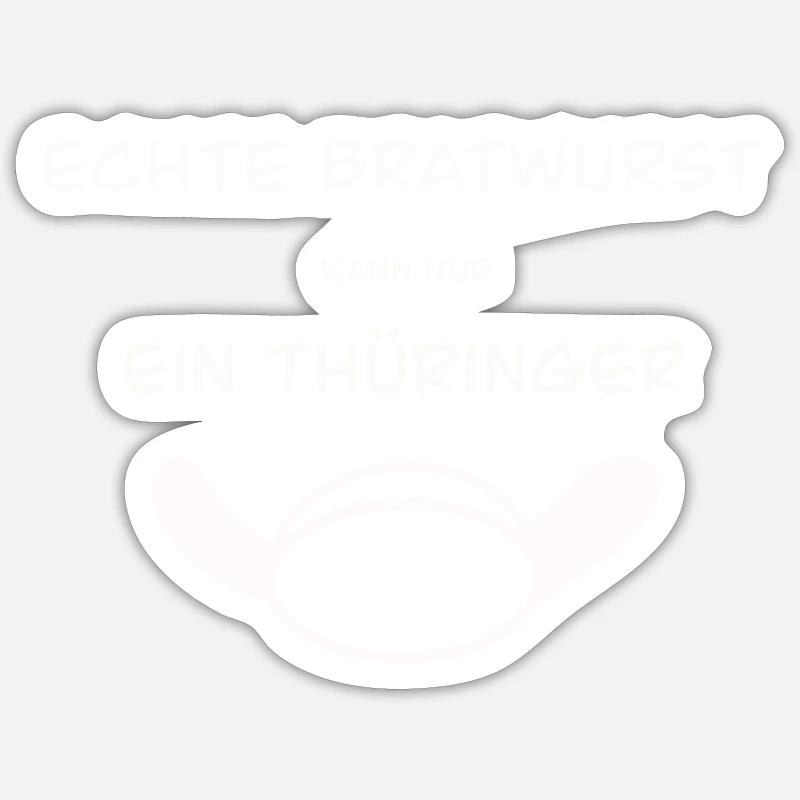 Echte Bratwurst kann nur ein Thüringer - Sticker Größe S (10 x 10 cm) - Mattweiß