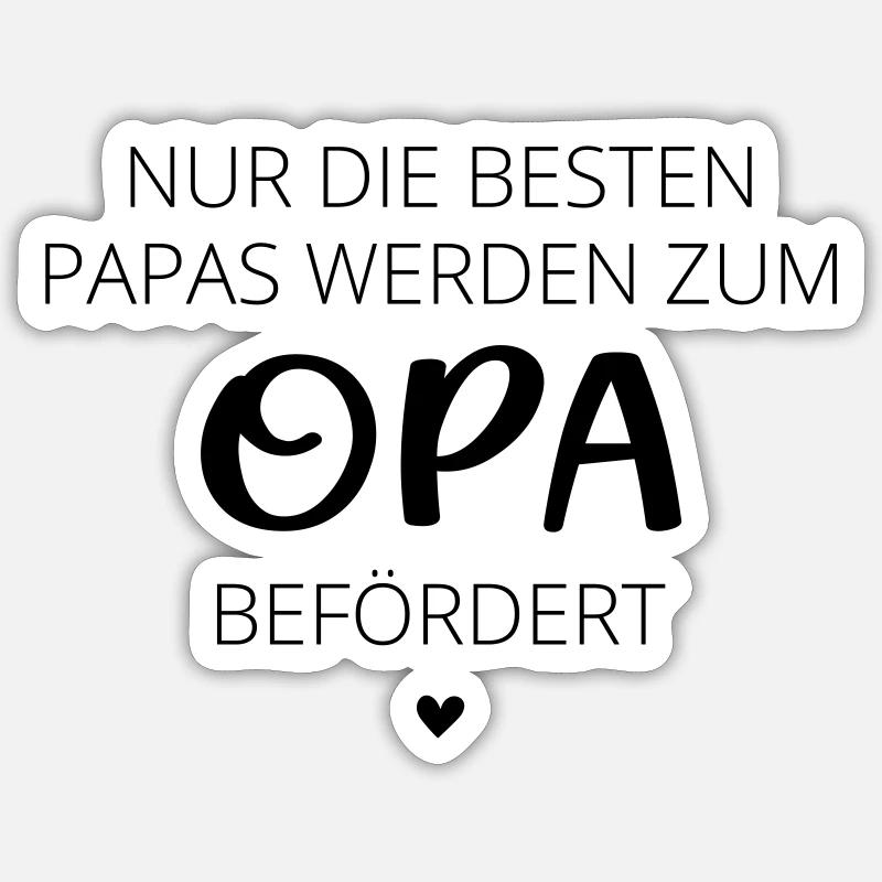 Nur die besten Papas werden zum Opa befördert - Sticker Größe S (10 x 10 cm) - Mattweiß