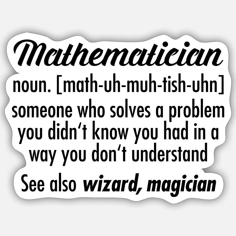 Mathematician - Definition - Sticker size S (10 x 10 cm) - white matte