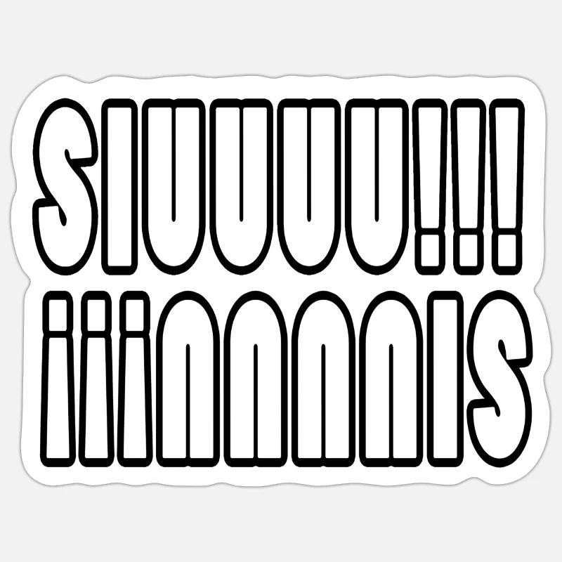 SIUUUU!!! - Sticker Größe S (10 x 10 cm) - Mattweiß