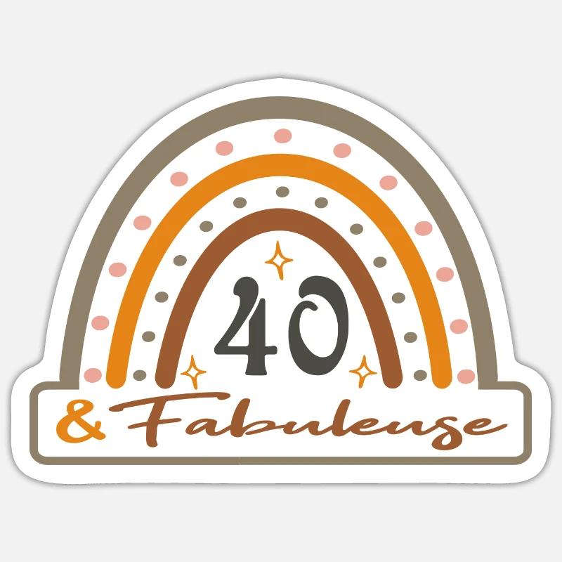 40ANS ET FABULEUSE - Sticker taille S (10 x 10 cm) - blanc mat