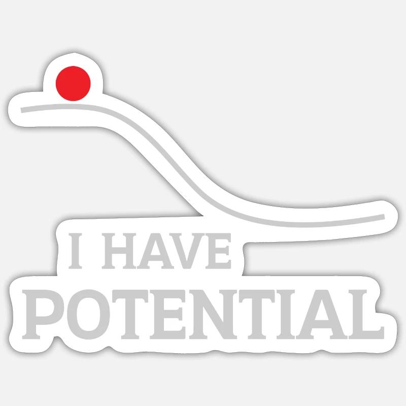 I have potential Sticker size S (10 x 10 cm)