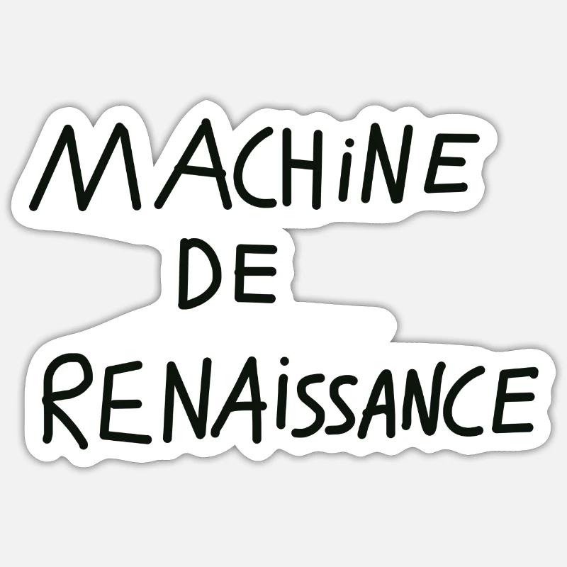 machine a renaissance. Sticker taille S (10 x 10 cm)