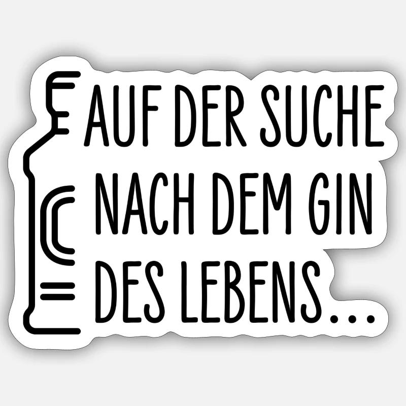 Der "Gin" des Lebens - Gin Trinker Sticker Größe S (10 x 10 cm)