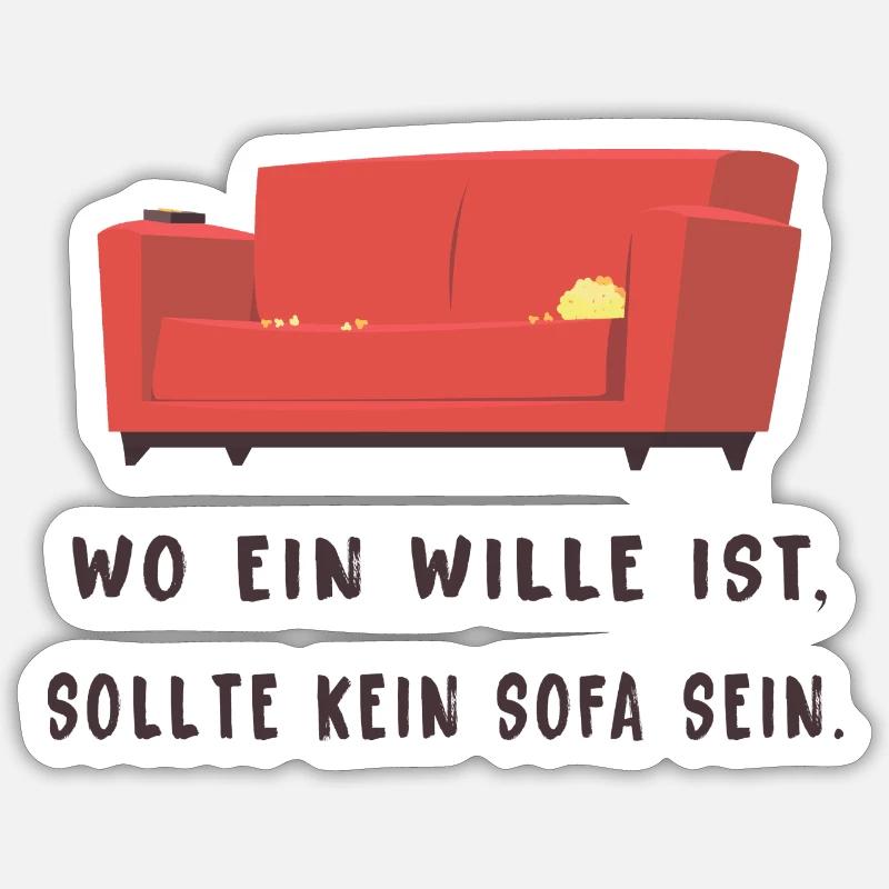 Wo ein Wille ist sollte kein Sofa sein - Sticker Größe S (10 x 10 cm) - Mattweiß